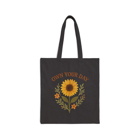 Sunflower Tote Bag - Own Your Day, Eco-Friendly Shopping Bag, Floral Canvas Tote, Inspirational Gift, Reusable Grocery Bag