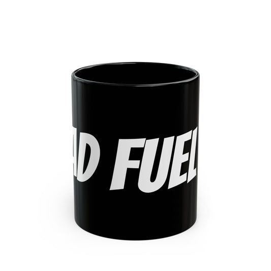 Bold Coffee Mug - Perfect for Coffee Lovers, Fuel Your Day, Unique Gift for Friends and Family, 11oz & 15oz Black Mug, Not Just for Coffee